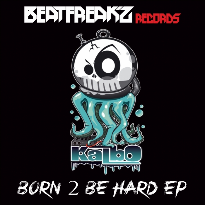 KALBO - BORN 2 BE HARD EP