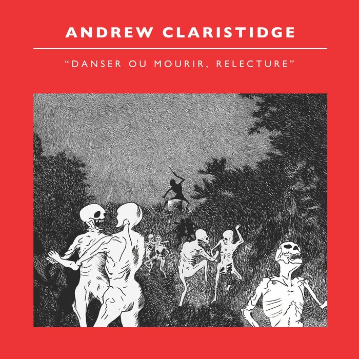 ANDREW CLARISTIDGE - Danser Ou Mourir 