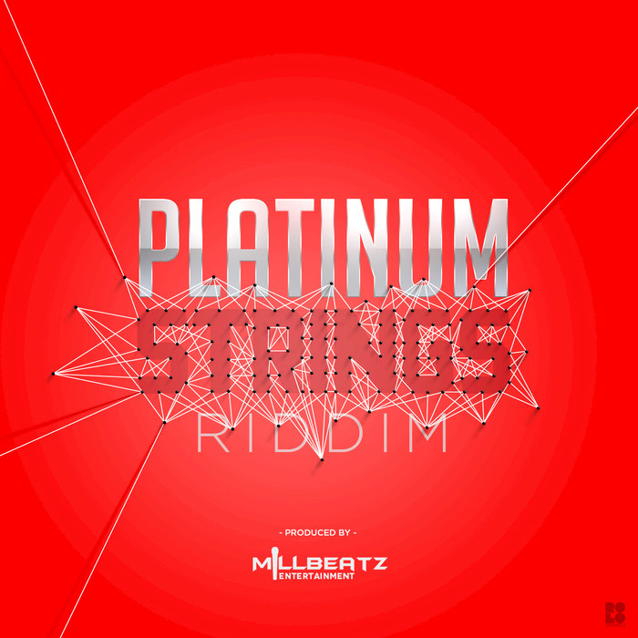 5STAR AKIL/M1/SKINNY FABULOUS/DENICE MILLIEN/ALTERNATIVE QUARTET/MILLBEATZ ENTERTAINMENT - Platinum Strings Riddim