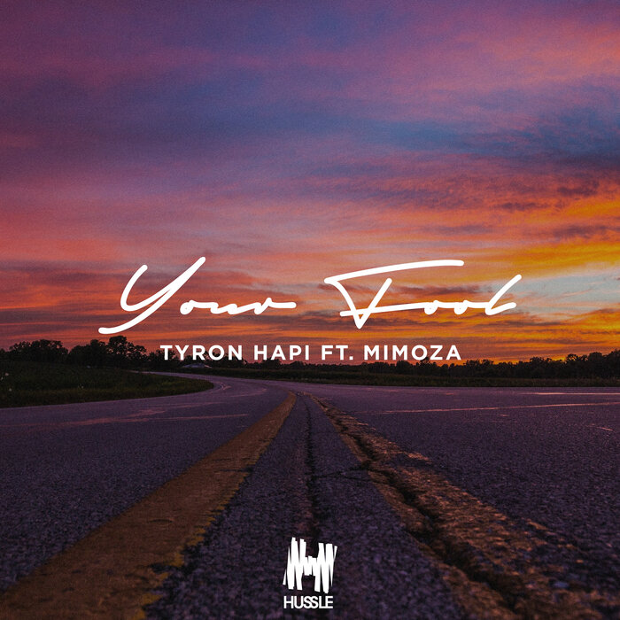 Tyron Hapi feat Mimoza - Your Fool