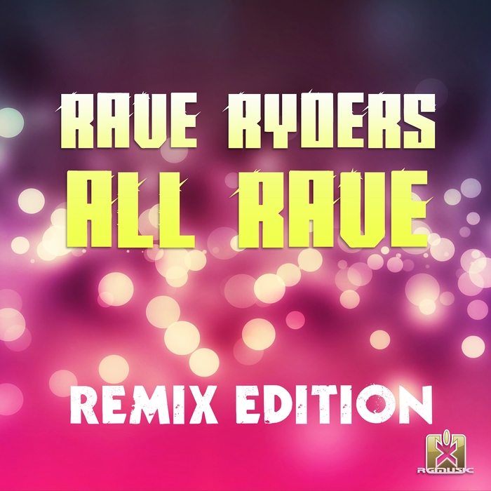 RAVE RYDERS - All Rave