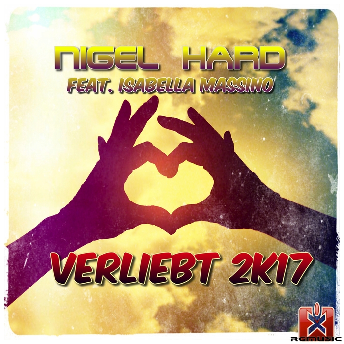 NIGEL HARD - Verliebt 2k17