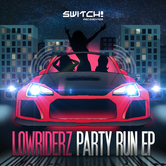 LOWRIDERZ - Party Run