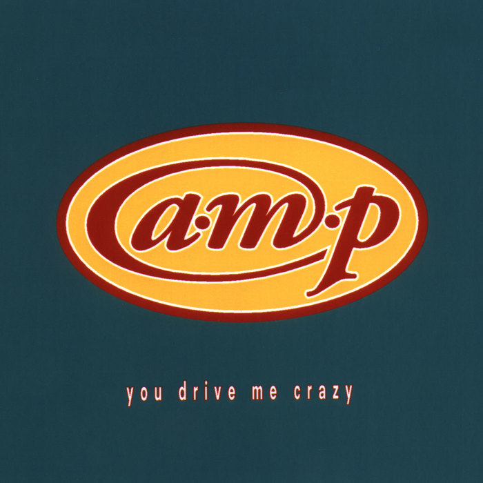 AMP - You Drive Me Crazy