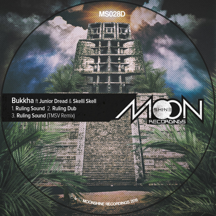 BUKKHA feat TMSV/SKELLI SKELL AND JUNIOR DREAD - Ruling Sound