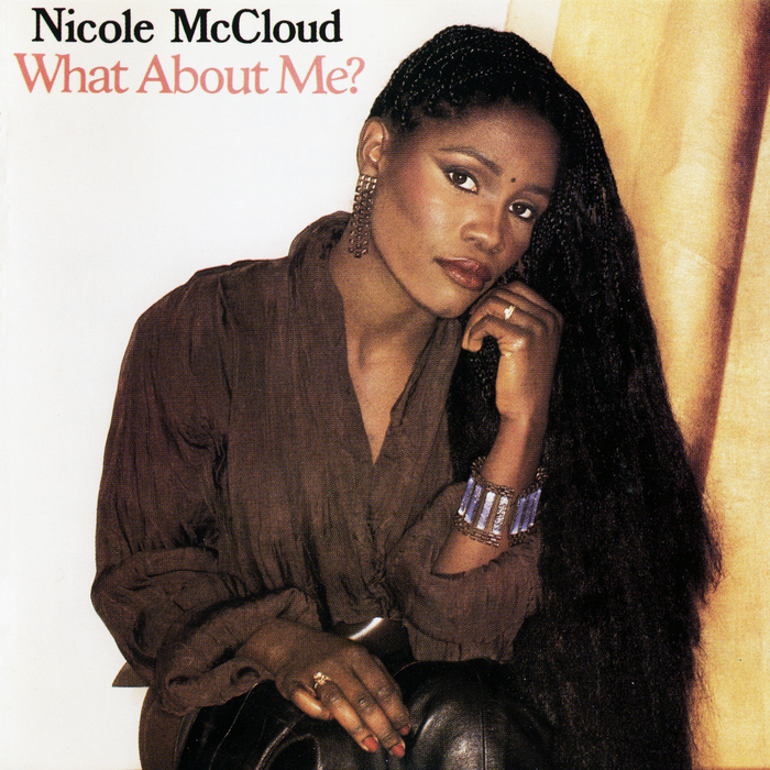 NICOLE MCCLOUD - What About Me?