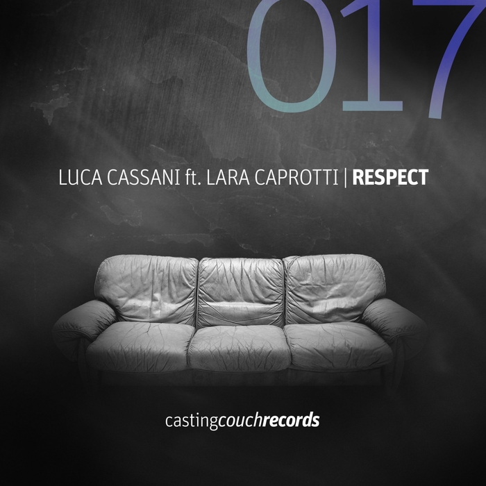 LUCA CASSANI feat LARA CAPROTTI - Respect