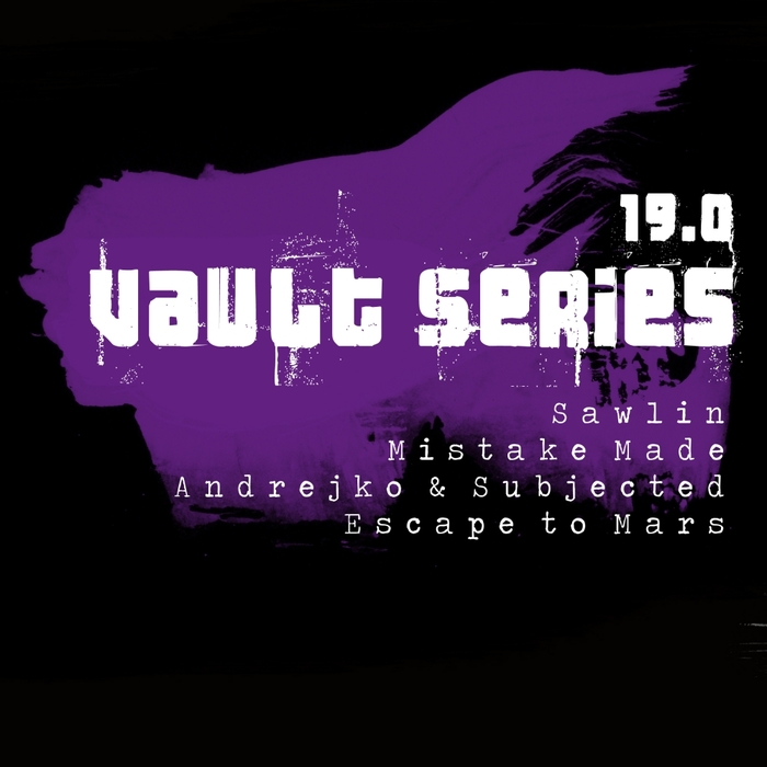 ANDREJKO/SUBJECTED/ESCAPE TO MARS/SAWLIN/MISTAKE MADE - Vault Series 19.0
