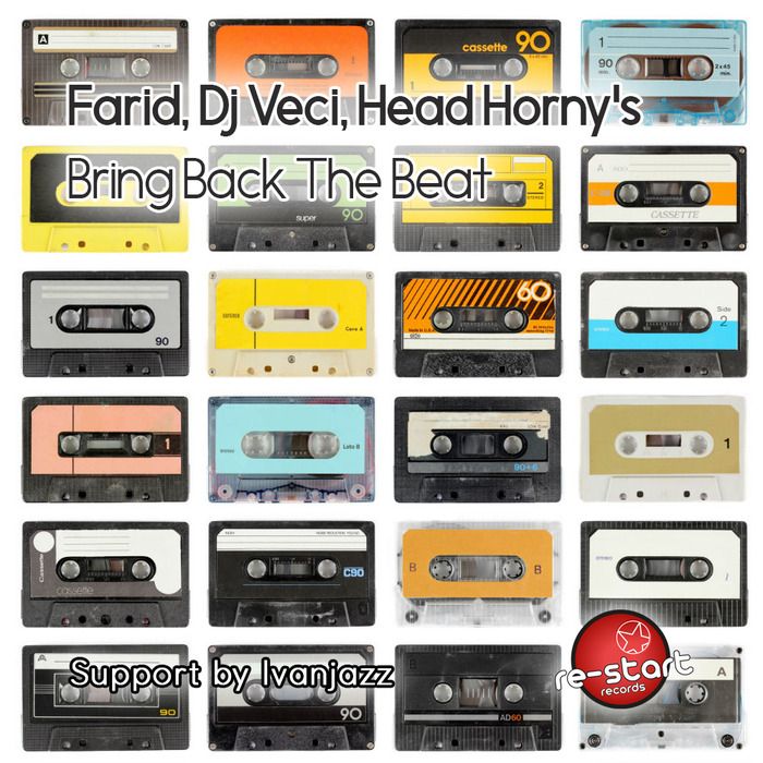 DJ VECI/HEAD HORNY'S FARID - Bring Back The Beat