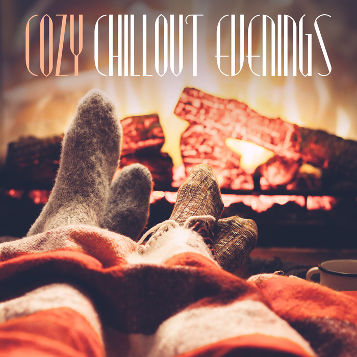 VARIOUS - Cozy Chillout Evenings