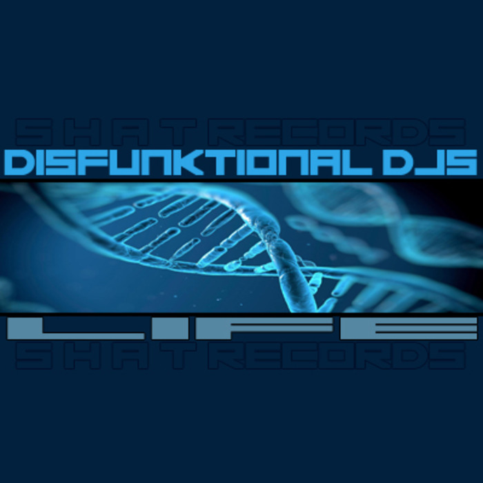 DISFUNKTIONAL DJS - Life