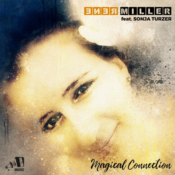RENE MILLER feat SONJA TURZER - Magical Connection