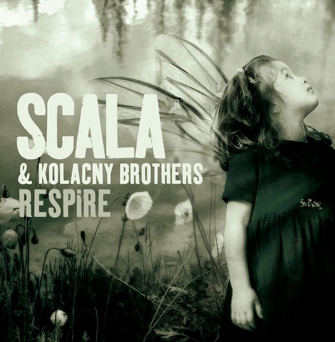 SCALA & KOLACNY BROTHERS - Respire