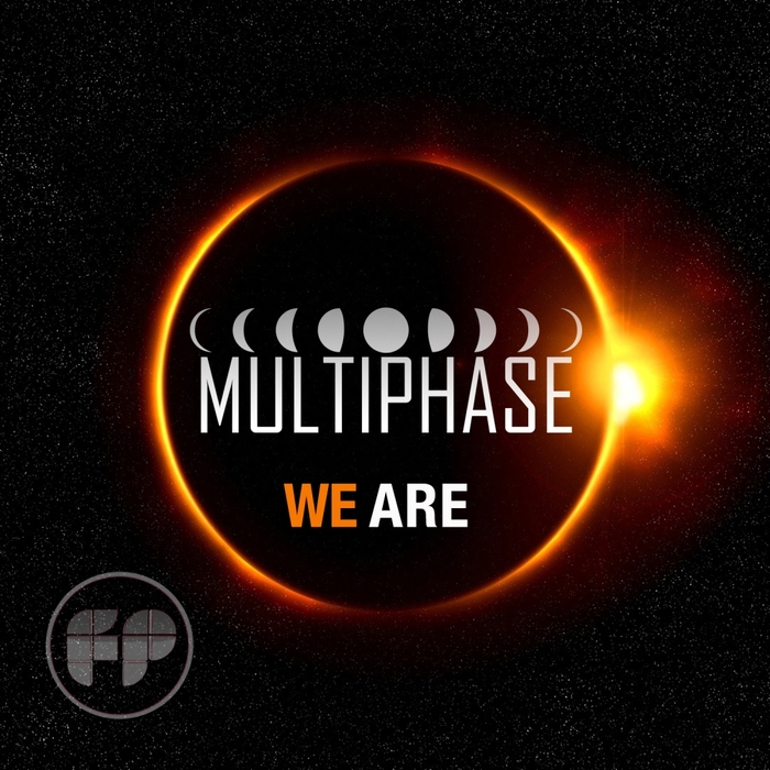 MULTIPHASE - We Are