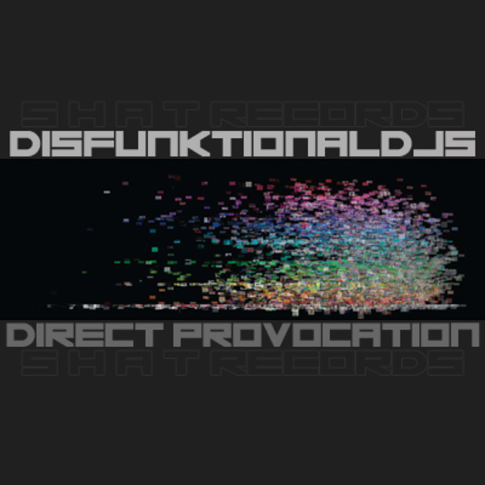DISFUNKTIONAL DJS - Direct Provocation