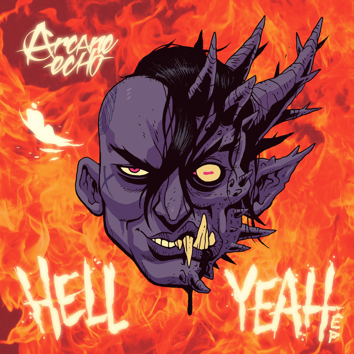 ARCANE ECHO - Hell Yeah