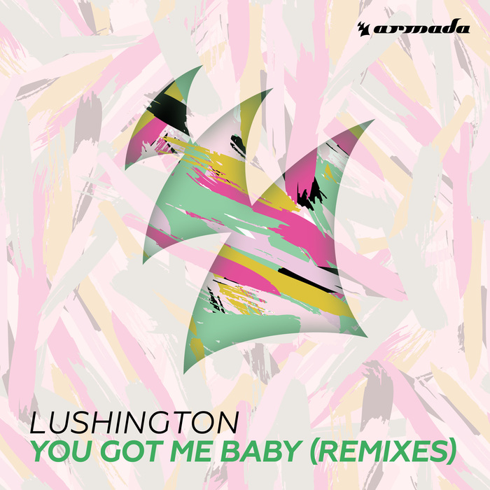 LUSHINGTON - You Got Me Baby