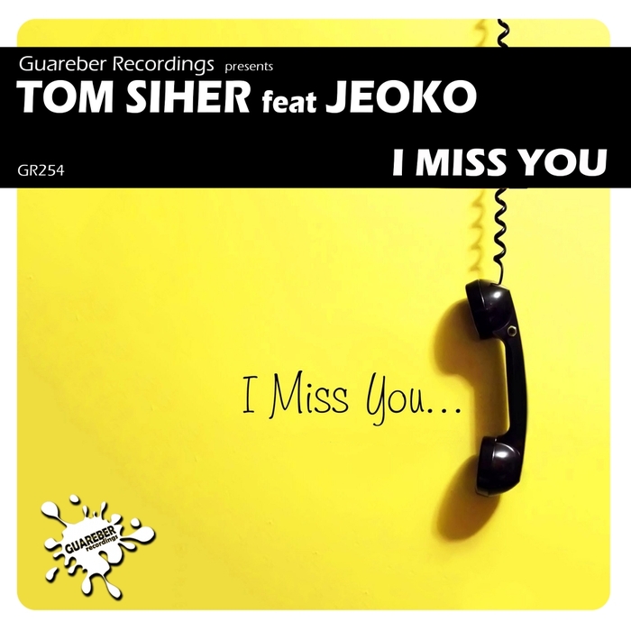 TOM SIHER feat JEOKO - I Miss You