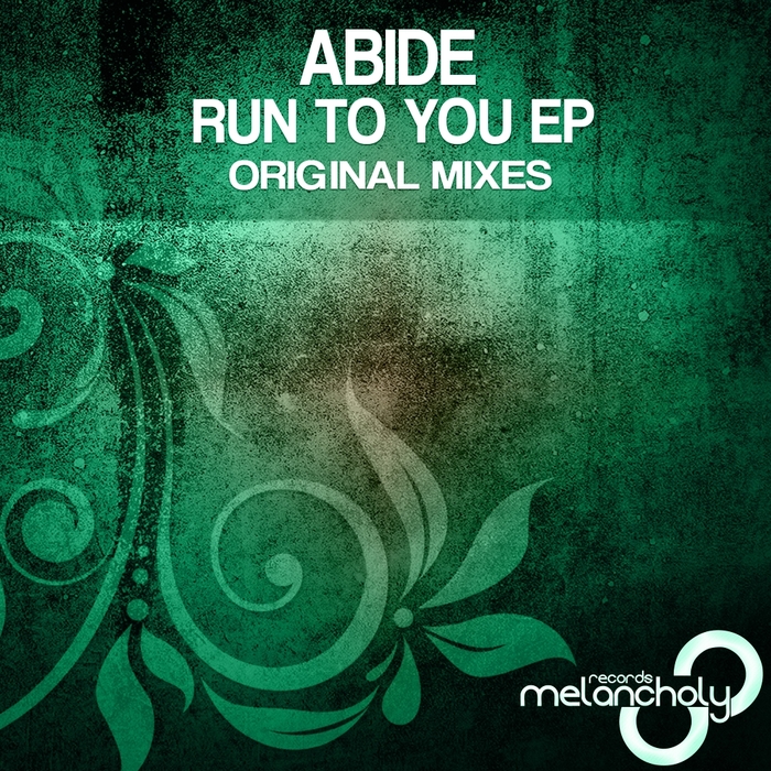ABIDE - Run To You EP