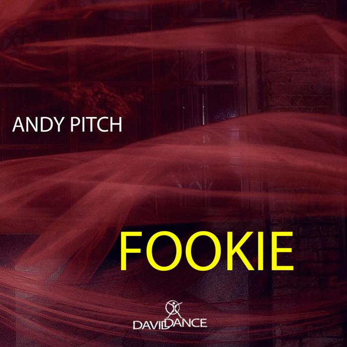 ANDY PITCH - Fookie