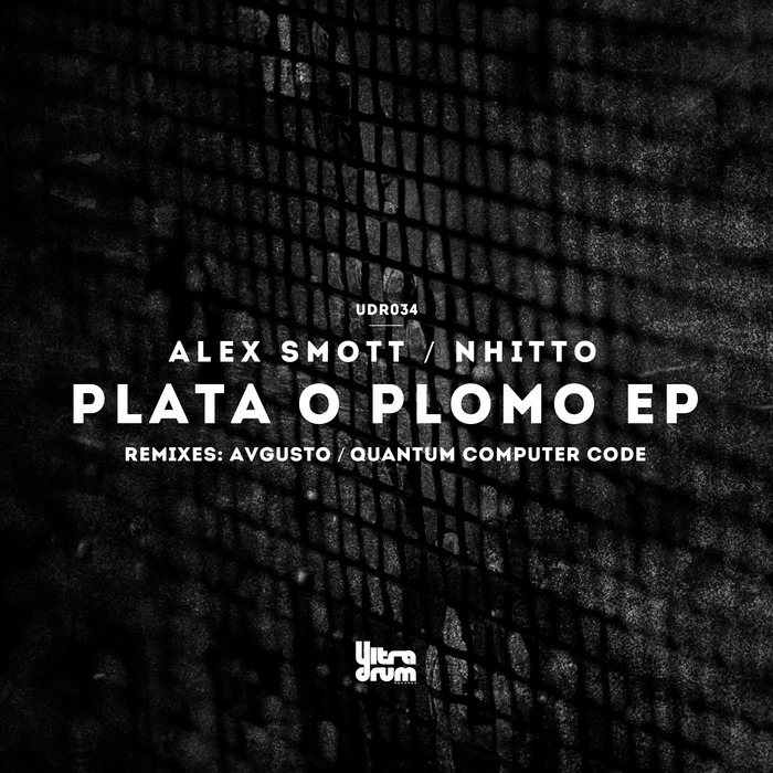 ALEX SMOTT/NHITTO - Plata O Plomo EP