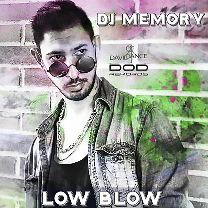 DJ MEMORY - Low Blow