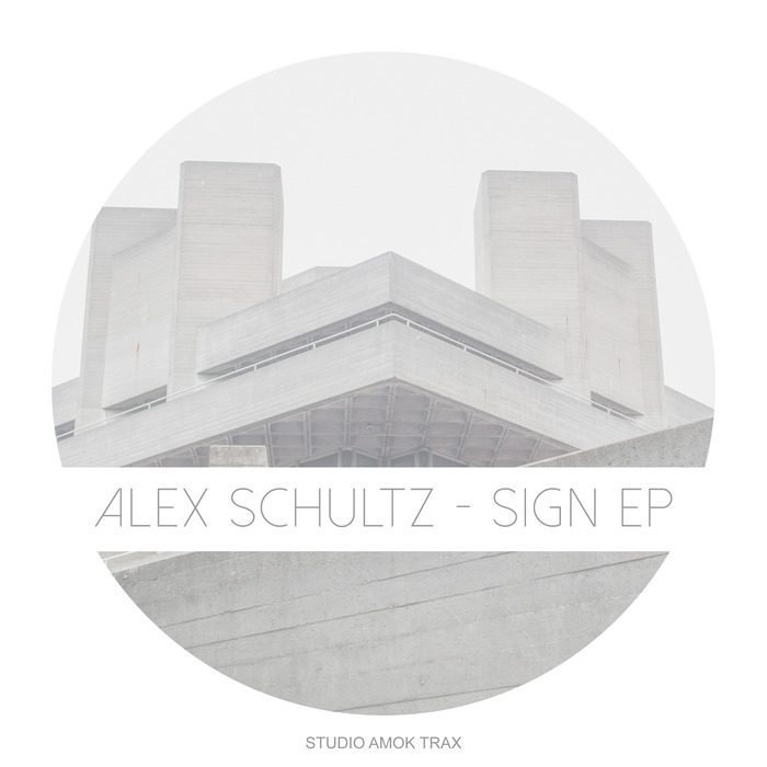 ALEX SCHULTZ - Sign EP