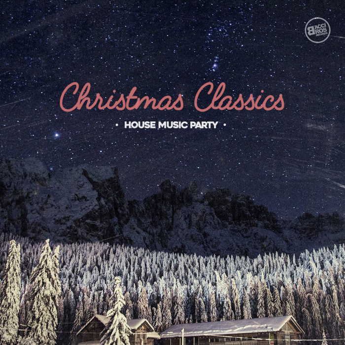 VARIOUS - Christmas Classics House Music Party
