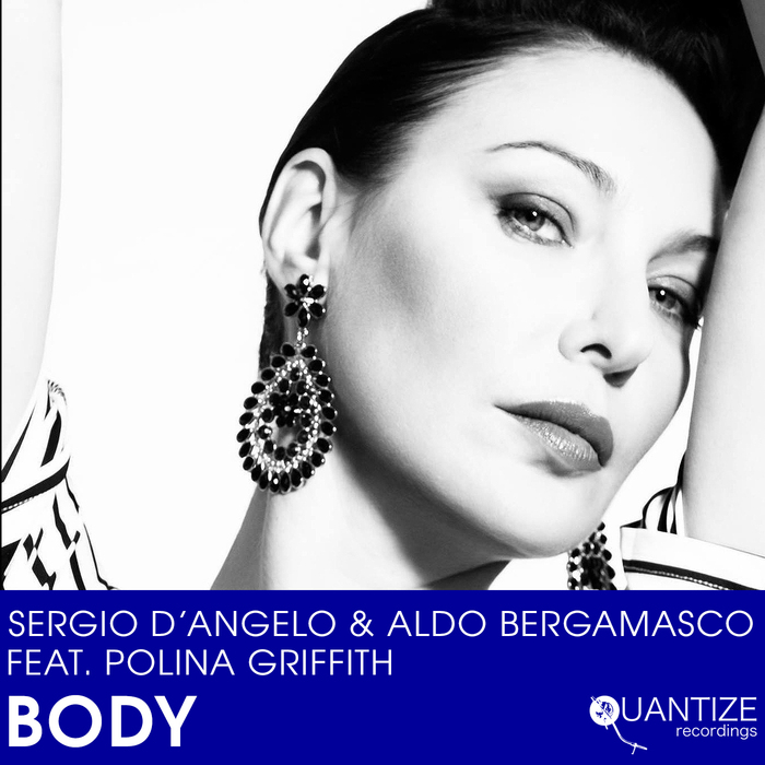 SERGIO D'ANGELO/ALDO BERGAMASCO feat POLINA GRIFFITH - Body