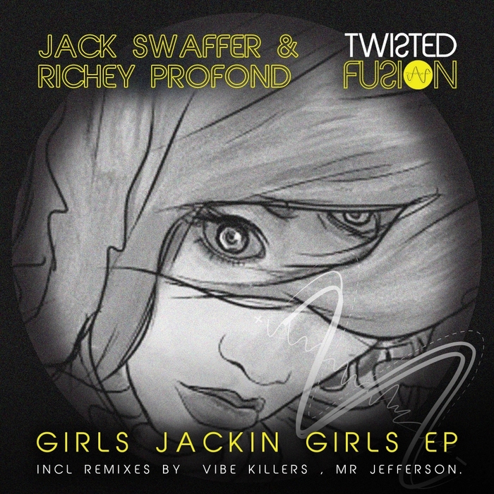 JACK SWAFFER/RICHEY PROFOND - Girls Jackin Girls