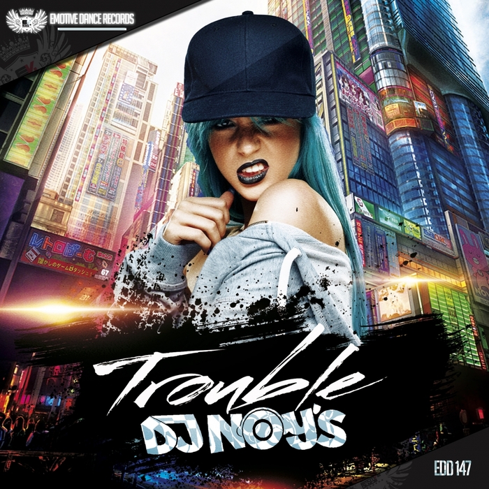 DJ NOY'S - Trouble