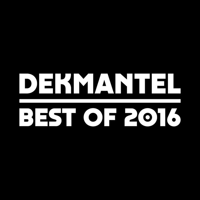 VARIOUS - Dekmantel: Best Of 2016