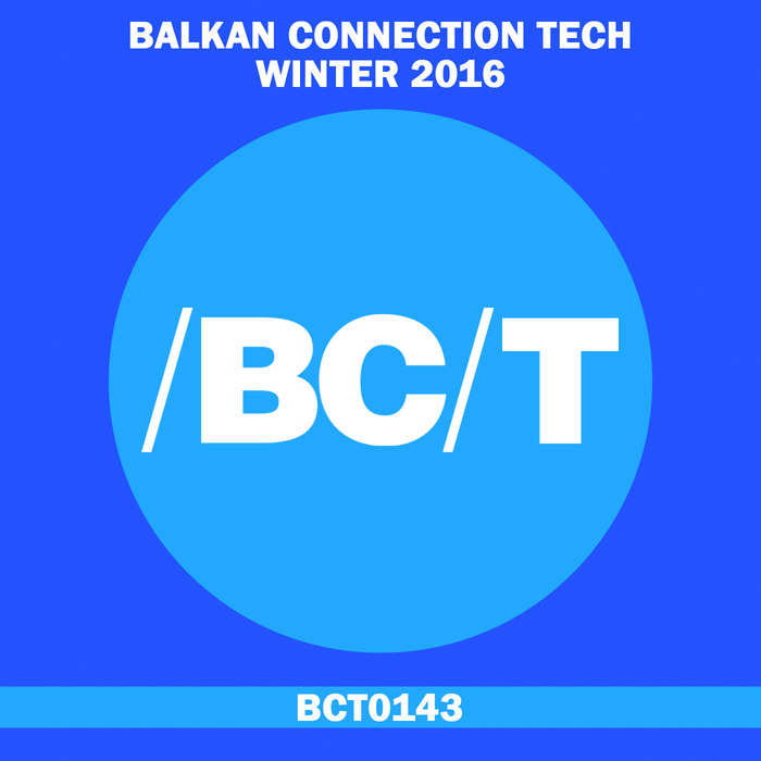 VARIOUS - Balkan Connection Tech Winter 2016