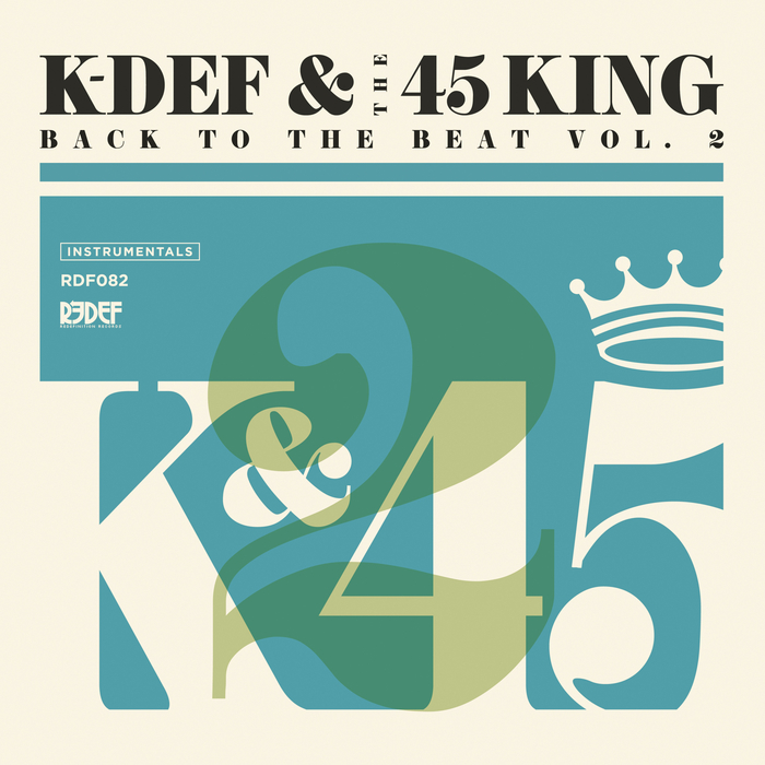 K-DEF & 45 KING - Back To The Beat Volume 2