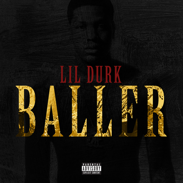 LIL DURK - Baller (Explicit)