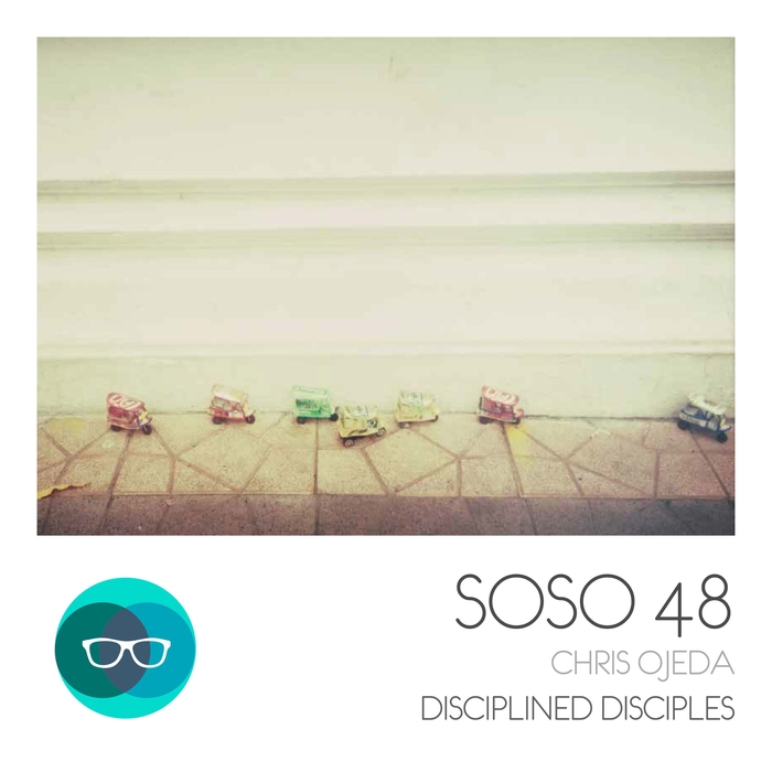 CHRIS OJEDA - Disciplined Disciples