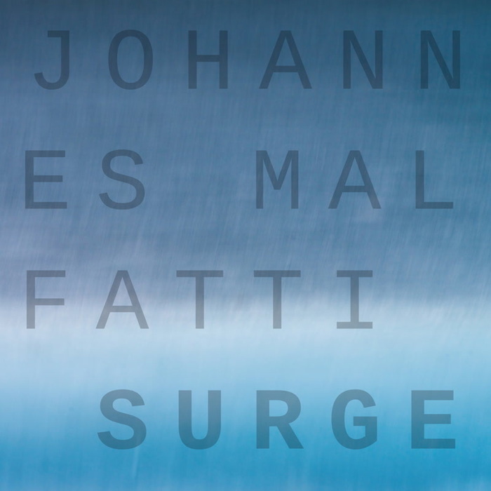 JOHANNES MALFATTI - Surge