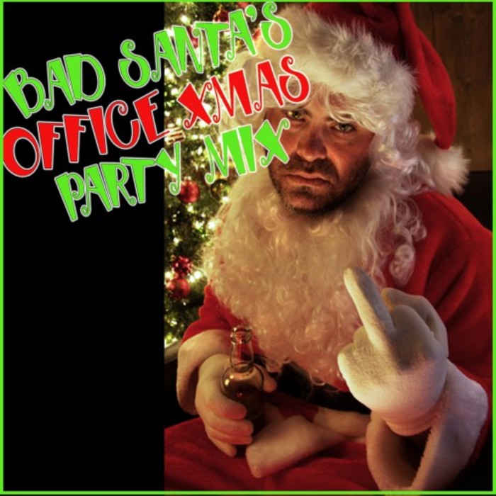 VARIOUS - Bad Santa's Office Xmas Party Mix