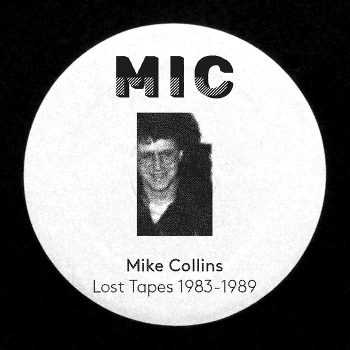 MIKE COLLINS - Lost Tapes 1983-1989