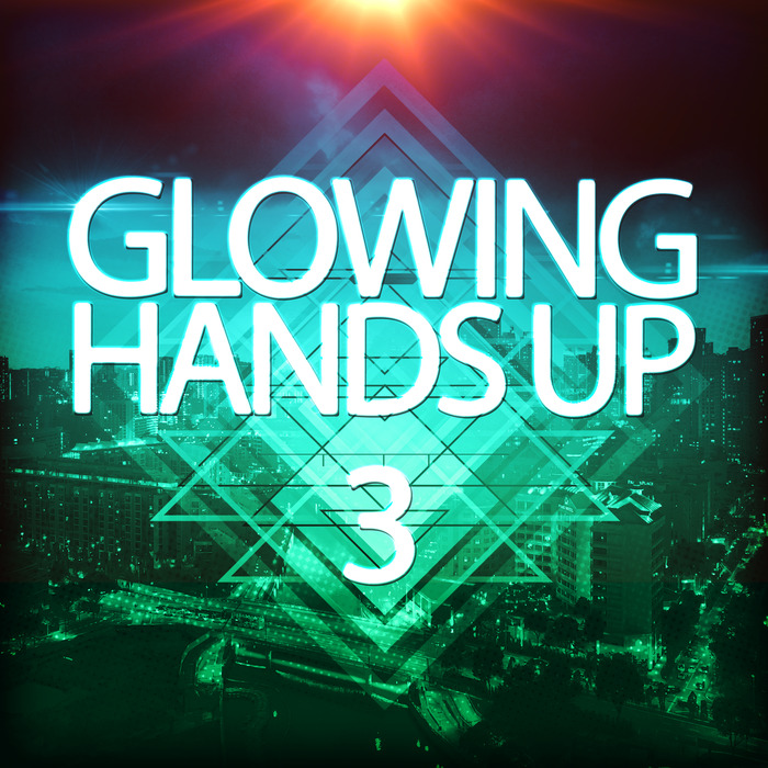 VARIOUS - Glowing Handsup 3