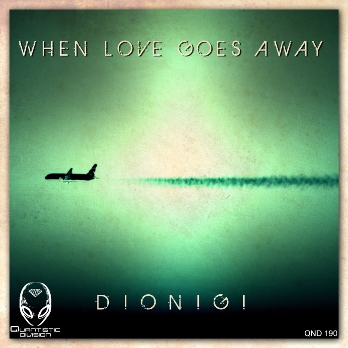 DIONIGI - When Love Goes Away