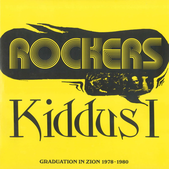 KIDDUS I - Rockers/Graduation In Zion 1978-1980