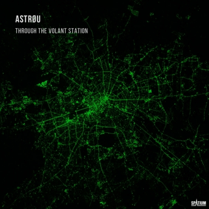 ASTROU - Through The Volant Station