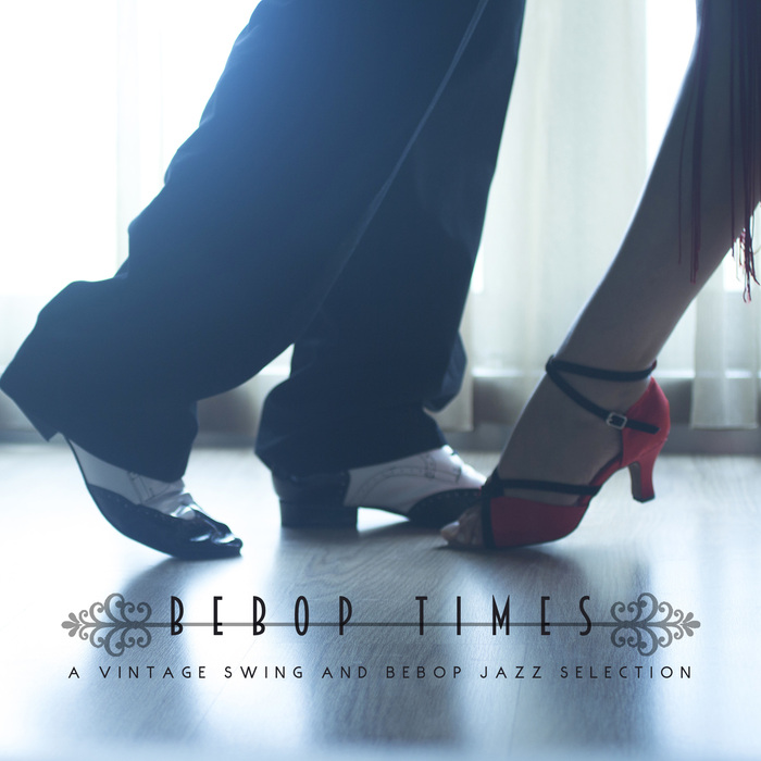 Various Bebop Times A Vintage Swing & Bebop Jazz Selection at Juno