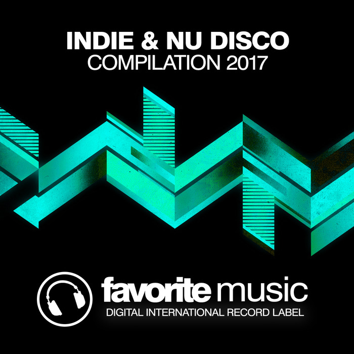 VARIOUS - Indie & Nu Disco Compilation 2017