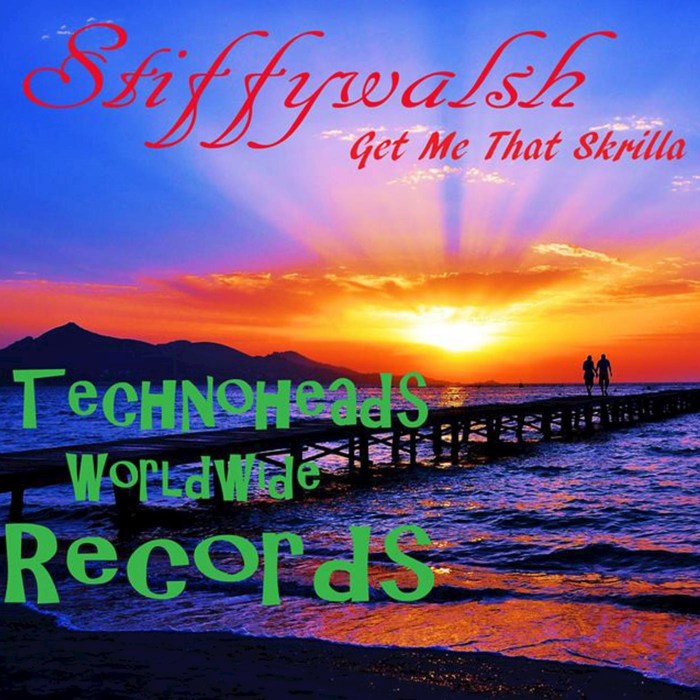 STIFFYWALSH - Get Me That Skrilla