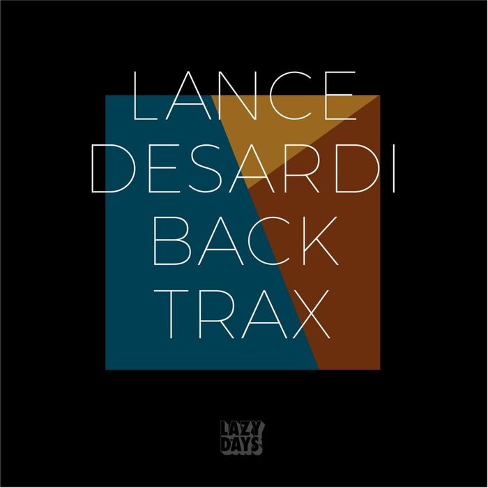 LANCE DESARDI - Back Trax