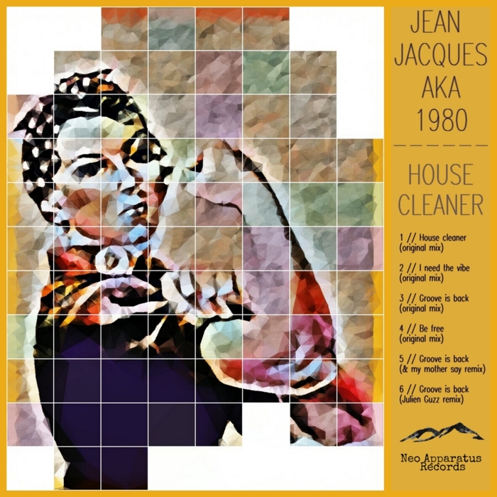JEAN JACQUES aka 1980 - House Cleaner