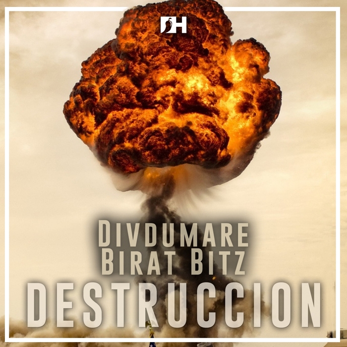 DIVDUMARE & BIRAT BITZ - Destruccion