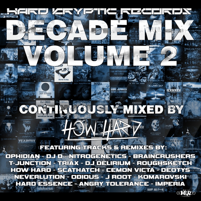 VARIOUS/HOW HARD - Hard Kryptic Records Decade Mix Vol 2